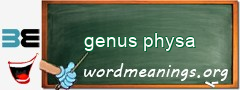 WordMeaning blackboard for genus physa